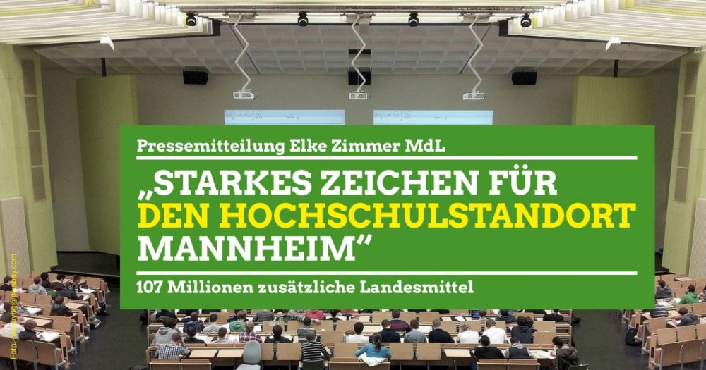 „Starkes Zeichen für den Hochschulstandort Mannheim“  – Zusätzliche Landesmittel für die kommenden Jahre bewilligt