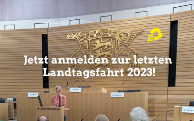 Termine: Jetzt anmelden zur letzten Landtagsfahrt 2023