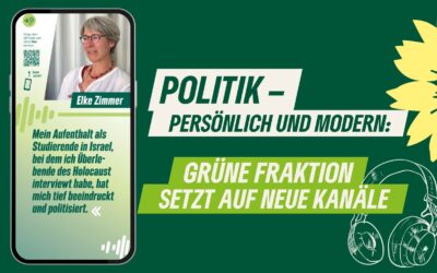 Politik – Persönlich und zeitgemäß: Grüne Fraktion im Landtag setzt auf neue Kanäle 
